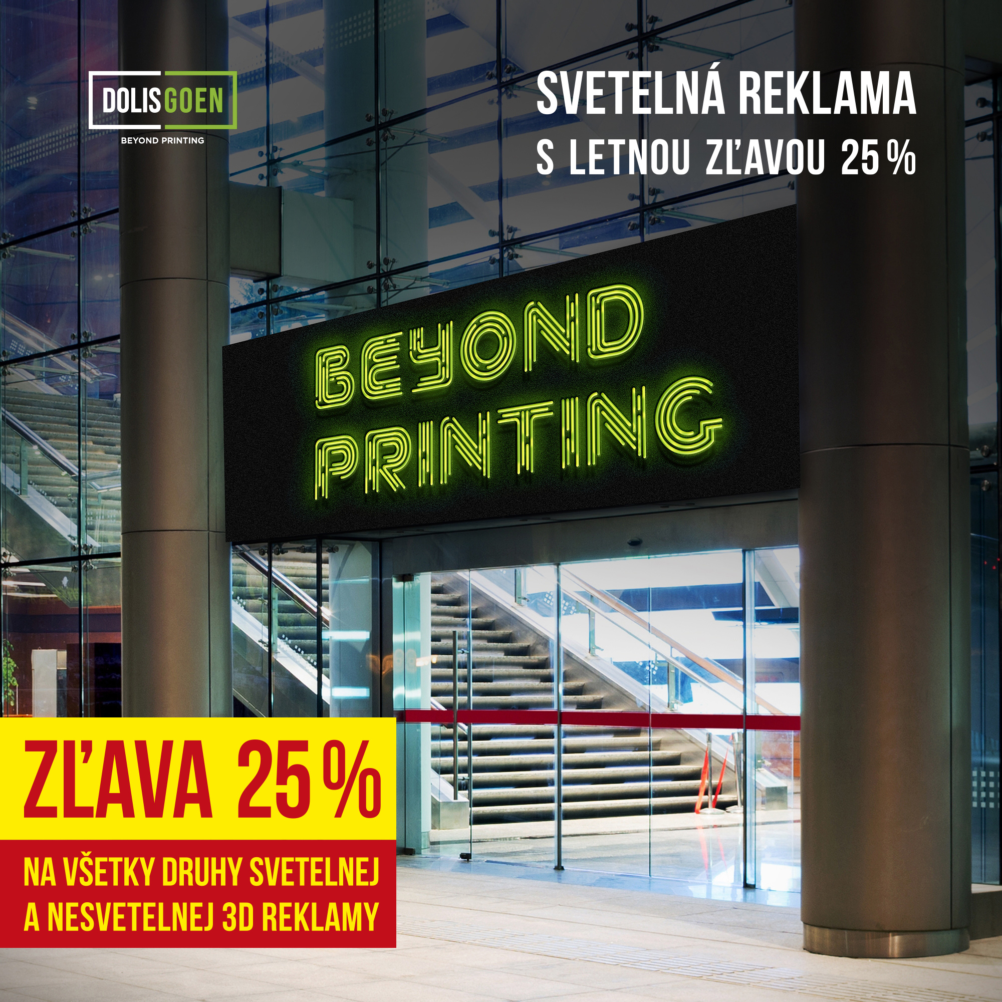 Zľava 25% na Svetelnú a Nesvetelnú 3D reklamu